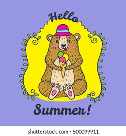 Hello Summer card. Vector illustrated poster with bear character and ice cream.