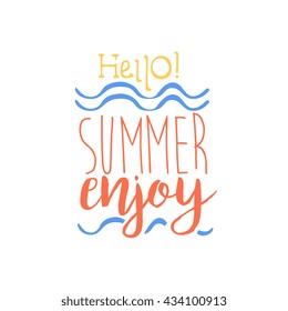 Hello Summer Colorful Ad. Colorful Summer Beach Holiday Promotion Banner. Cool Calligraphic Hand Drawn Vector Advertisement For Travel Agency.