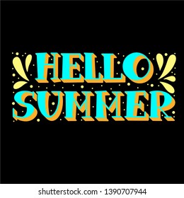 Hello summer. Colorful design element. Bright isolated colors and 3d effect on black background. Rectangular composition. Vector greeting quote.