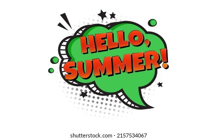 Hello summer comic book vector balloon. Cartoon pop art font. Funny speech bubble isolated on white background. Bright season illustration
