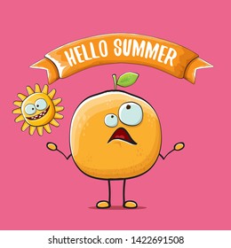Hello summer concept with cartoon orange character and sun isolated on pink background. vector citrus fruit summer food character