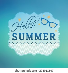 Hello summer concept. Typographic design on blurred background.