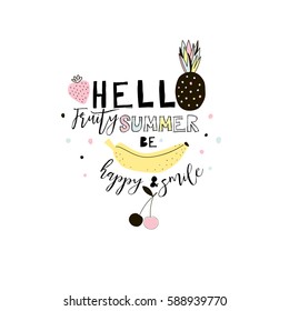 hello summer, cute summer fruity quote print for tee or poster
