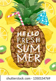 Hello summer! Cute vector illustration of pineapple and cocktail on the background of fruit, lemon, kiwi and watermelon for a poster, card, flyer or banner
