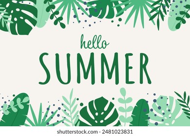 Hello Summer design. Background with tropical leaves. Vector illustration