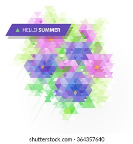 Hello Summer Design. Geometric Background. Low poly flowers