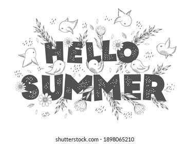 Hola verano carteles de texto de doodle con letras dibujadas a mano, flores, hojas y pájaros lindos. Ilustración vectorial en blanco y negro para carteles, papel pintado, volante, saludo y tarjeta de invitación