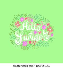 Hello summer. Floral vector card with handwritten lettering and flowers.