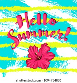 Hello summer graphic design card template, vector. Lettering and hibiscus flower on colorful grunge background