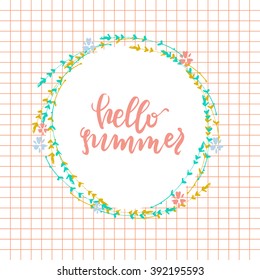 Hello summer greeting card Poster with geometric background and floral frame. . Lettering quote 