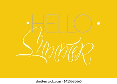 Hello summer - hand drawn calligraphy on yellow background. Flat vector illustration for greetings, cards, party invitations, seasonal design and decoration, posters, flyers, banners, prints, web.