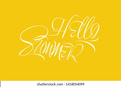 Hello summer - hand drawn calligraphy on yellow background. Flat vector illustration for seasonal design and decoration, greetings, party invitations, cards, posters, flyers, banners, prints, web.