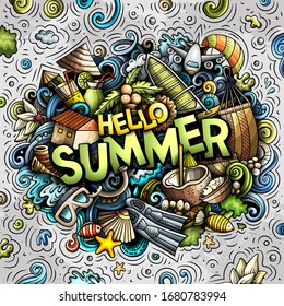 Hello Summer hand drawn cartoon doodles illustration. Funny seasonal design. Creative art vector background. Handwritten text with vacation elements and objects. Colorful composition