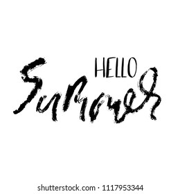 Hello summer hand drawn lettering for your design. Vector illustration isolated on white background. Modern dry brush inscription.