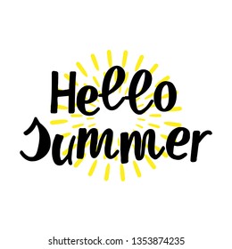 Hello Summer hand drawn lettering phrase isolated on white background with sun. Handwritten calligraphy design for greeting cards, posters, banners, cloth, textile, fabric. Vector illustration