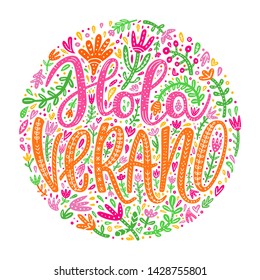 Hello Summer hand drawn lettering inscription in Spanish language. Flower, leaves colourful circle background. Floral design for pillow, textile, embroidery, clothes print. EPS 10 vector illustration