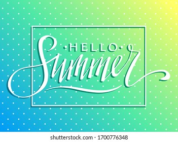 Hello summer, hand drawn lettering on  retro background. Summer vector poster, card, print, banner.
