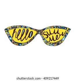 Hello summer - hand drawn lettering in glasses. Perfect for print or poster design. Summer is coming. Color sunglasses in vector