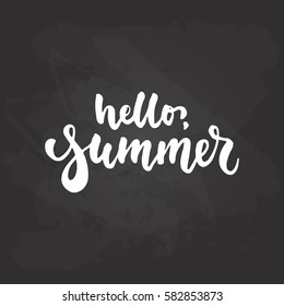 Hello, summer - hand drawn lettering phrase isolated on the black chalkboard background. Fun brush ink inscription for photo overlays, greeting card or t-shirt print, poster design