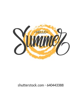 Hello Summer hand drawn lettering phrase with brush stroke sun. Vector illustration.