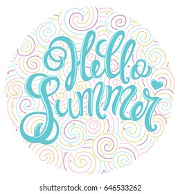 Hello summer, hand drawn lettering . Vector illustration.