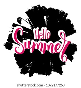 Hello summer. Hand drawn motivation quote. Creative vector typography concept for design and printing. Ready for cards, t-shirts, labels, stickers, posters.