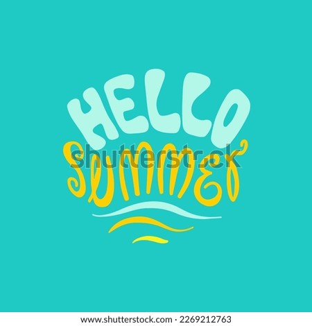 Hello Summer. Hand drawn summer time inscription. For T-shirt print, posters, stickers, greeting card etc. Stock foto © 