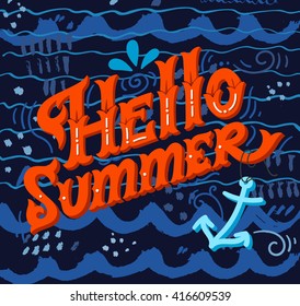 Hello summer. Hand drawn vintage lettering with floral decoration elements. This illustration can be used as a print on t-shirts and bags, stationary or as a poster.