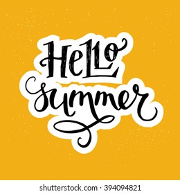 'Hello Summer' hand lettering. Fun doodle style calligraphic headline. Typographic print can be used for t-shirts, bags and greeting cards.