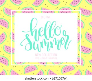 Hello Summer hand lettering poster on watermelon seamless background. Perfect for advertisement design templates.