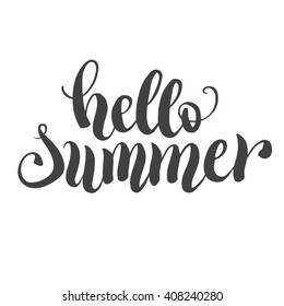 Hello summer hand lettering. Typography poster or card design template. Modern calligraphy quote isolated on white background. Vector illustration