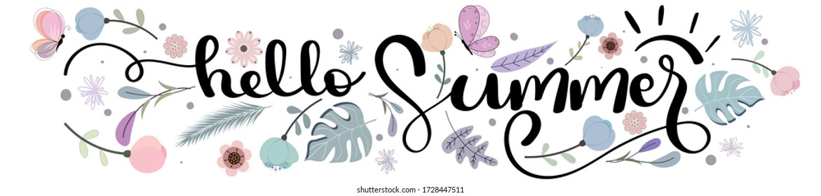 Hola banner vectorial de letras de la mano de verano. SUMER Fondo con flores, mariposas y hojas. La ilustración recibe al verano.
