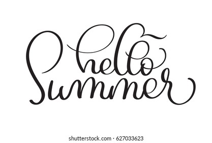 Hello summer hand made vector vintage text on white background. Calligraphy lettering illustration EPS10.