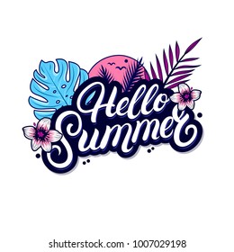 Hello summer hand written lettering with palm and monstera leaves, tropical plant and flowers. Use for tee print, sticker, poster. Isolated on background. Vector illustration.