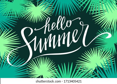 Hello Summer, hand written lettering on palm leaves background, vector illustration, summer nature poster.