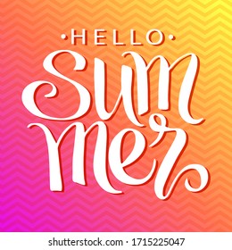 Hello summer, hand written lettering on retro background. Summer vector poster, card, print, banner.