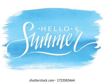 Hello summer, hand written lettering on blue watercolor sport background. Summer vector poster, card, print, banner.