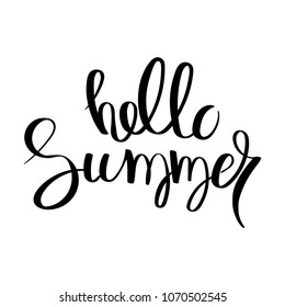 Hello Summer. Handwritten calligraphy quote card or poster. Hand drawn brush ink lettering.