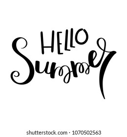 Hello Summer. Handwritten calligraphy quote card or poster. Hand drawn brush ink lettering.