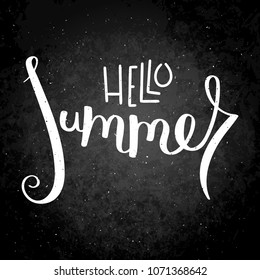 Hello Summer. Handwritten calligraphy quote card or poster. Hand drawn brush ink lettering on blackboard.