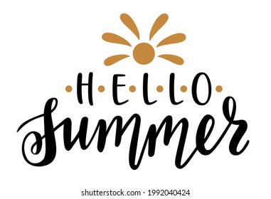 Hello Summer handwritten lettering. Seasonal quotes and phrases for cards, banners, posters, mug, notebooks, scrapbooking, pillow case and clothes design.