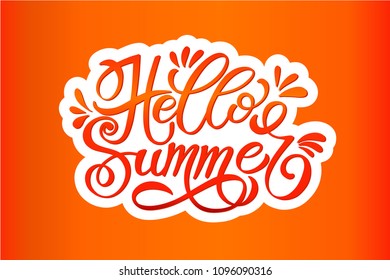 Hello summer. Handwritten lettering typography. Summer Background Vector Illustration. Motivating quote hipster design logo or label. Hand lettering inspirational typography poster, banner, card.