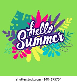 Hello summer handwritten quote, slogan. Handwritten cursive phrase with leaves background for gretting card, T shirt, banner, poster, typography design