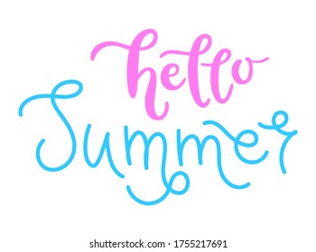 Hello summer handwritten seasonal lettering template. Vector phrase isolated on white background. Modern typography design for sticker, card, poster, web, banner, print.