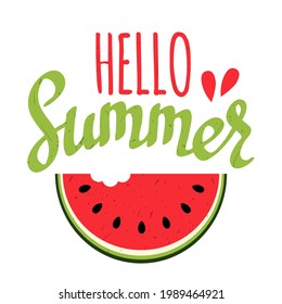 Hello summer, handwritten vector Iettering with red juicy watermelon slice