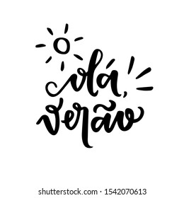 Olá Verão! Hello Summer! Hi Summer! Brazilian Portuguese hand Lettering Hello Summer. Vetorial Lettering.