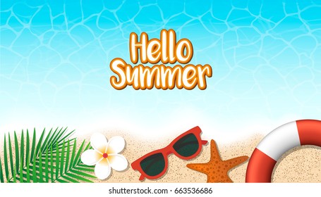 Hello summer holiday background. Top view with sunglasses, starfish, flower, lifebuoy and leaf on sand beach. Season vacation, weekend. Vector Illustration.