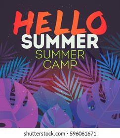 Hello Summer Holiday and Summer Camp poster. Traveling template poster ,vector illustration. Holiday party poster with palm leaf and lettering hello summer. Summer time background