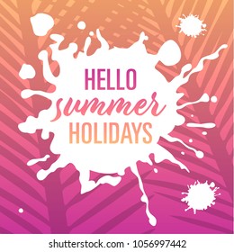 hello summer holidays – template