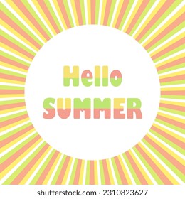 Hello summer. The inscription against the background of diverging rays. Summer background. Vector